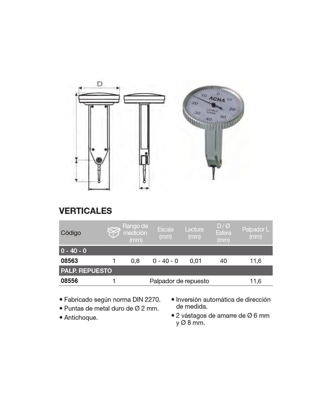 Reloj comparador vertical con palpador orientable 0,8 / 0,01 / Ø40